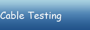 Cable Testing