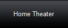 Home Theater